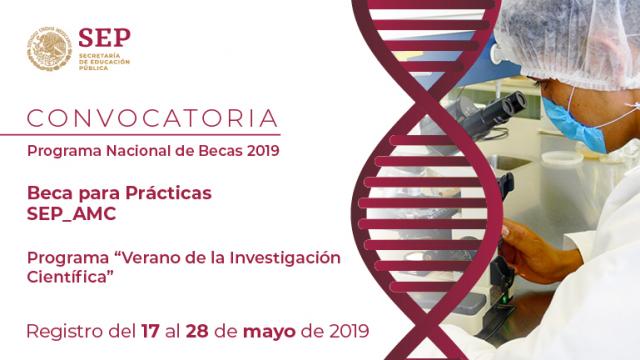 Beca para Prácticas SEP-AMC  Programa “Verano de la Investigación Científica”